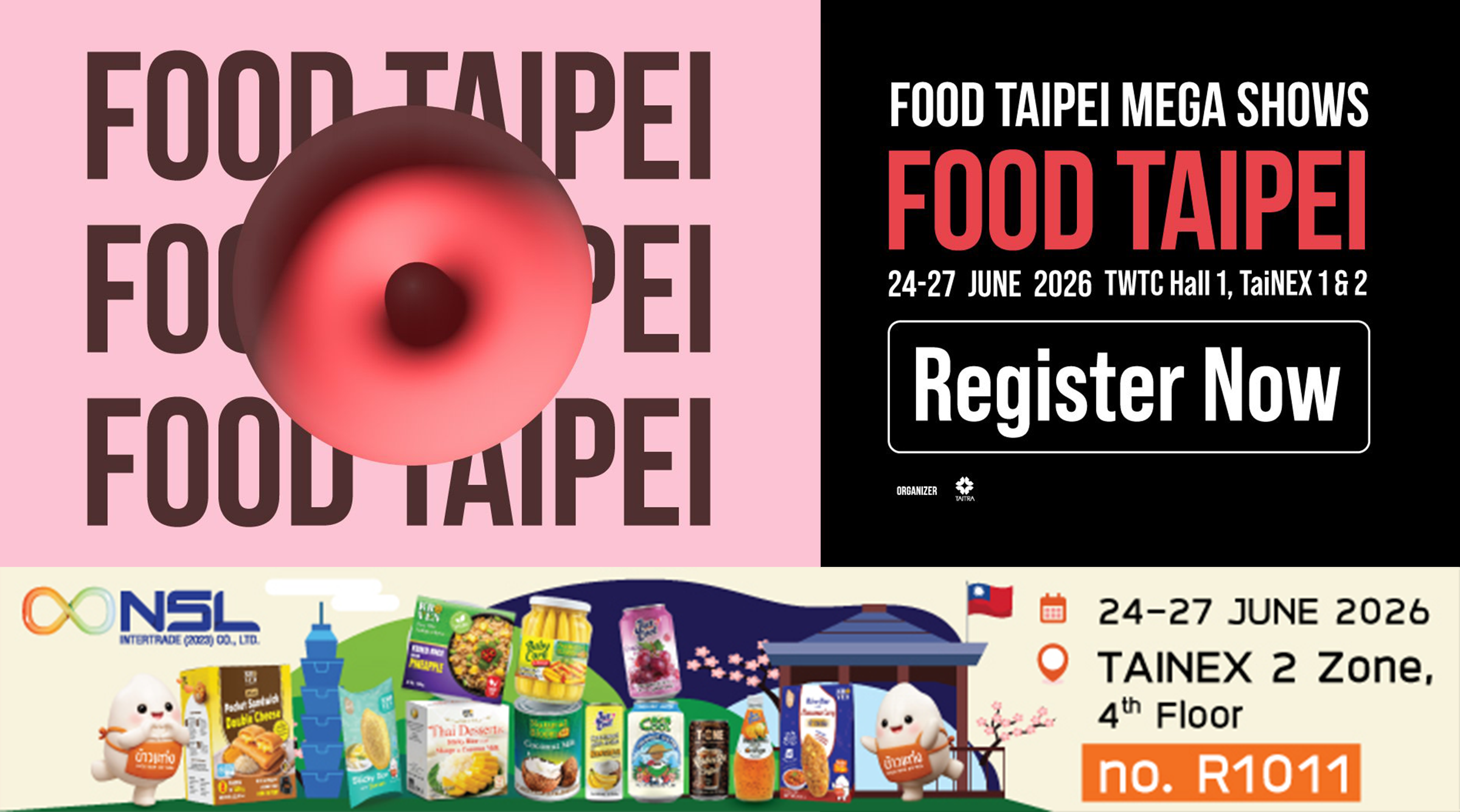 พบกับผลิตภัณฑ์และนวัตกรรมอาหารที่หลากหลายจาก ครอบครัว NSL ในงาน FOOD TAIPEI MEGA SHOWS 2026